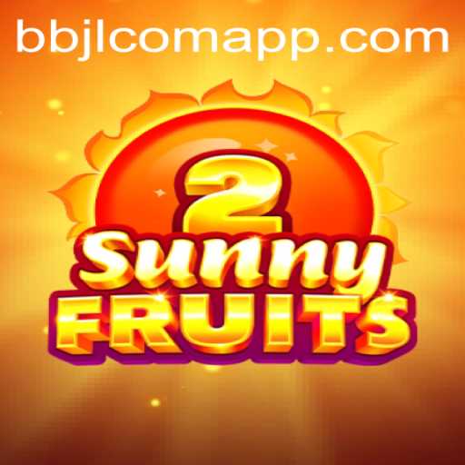 SunnyFruits2: An Exciting Journey into the World of Online Gaming with bbjl com app